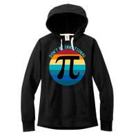 Don't Be Irrational, Happy Pi Irrational, Funny Symbol Pi Day Women's Fleece Hoodie
