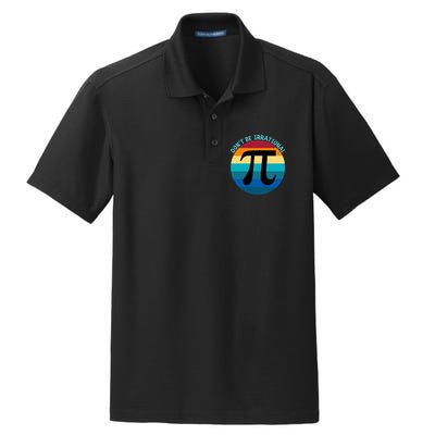 Don't Be Irrational, Happy Pi Irrational, Funny Symbol Pi Day Dry Zone Grid Polo