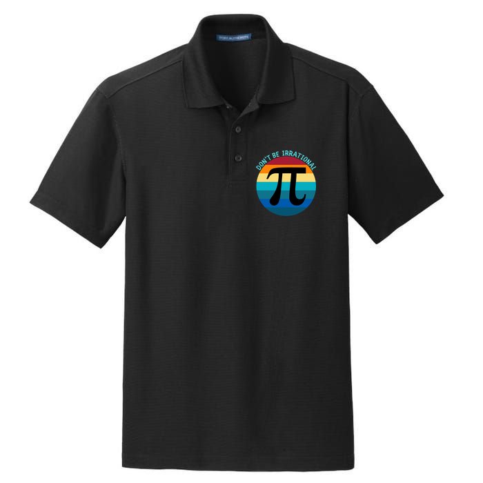 Don't Be Irrational, Happy Pi Irrational, Funny Symbol Pi Day Dry Zone Grid Polo