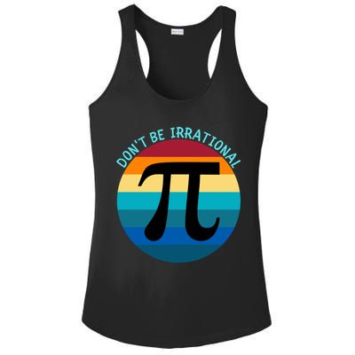 Don't Be Irrational, Happy Pi Irrational, Funny Symbol Pi Day Ladies PosiCharge Competitor Racerback Tank