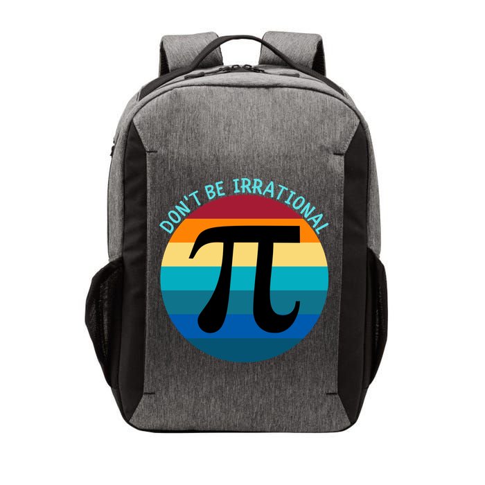 Don't Be Irrational, Happy Pi Irrational, Funny Symbol Pi Day Vector Backpack