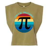 Don't Be Irrational, Happy Pi Irrational, Funny Symbol Pi Day Garment-Dyed Women's Muscle Tee