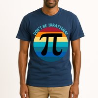 Don't Be Irrational, Happy Pi Irrational, Funny Symbol Pi Day Tall T-Shirt