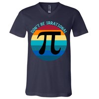 Don't Be Irrational, Happy Pi Irrational, Funny Symbol Pi Day V-Neck T-Shirt