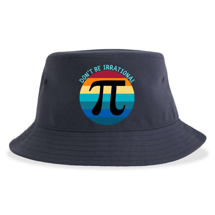 Don't Be Irrational, Happy Pi Irrational, Funny Symbol Pi Day Sustainable Bucket Hat