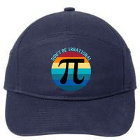 Don't Be Irrational, Happy Pi Irrational, Funny Symbol Pi Day 7-Panel Snapback Hat