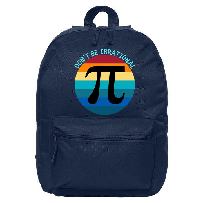 Don't Be Irrational, Happy Pi Irrational, Funny Symbol Pi Day 16 in Basic Backpack