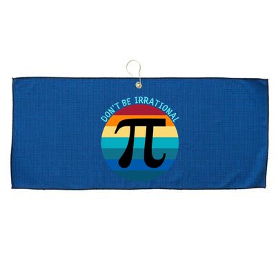 Don't Be Irrational, Happy Pi Irrational, Funny Symbol Pi Day Large Microfiber Waffle Golf Towel
