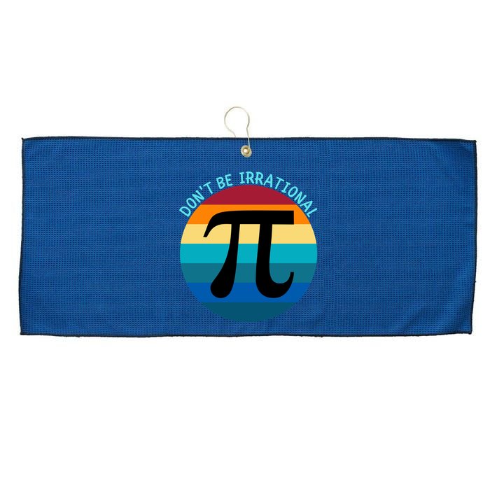 Don't Be Irrational, Happy Pi Irrational, Funny Symbol Pi Day Large Microfiber Waffle Golf Towel