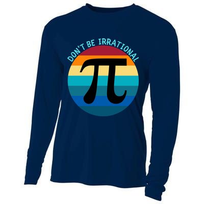 Don't Be Irrational, Happy Pi Irrational, Funny Symbol Pi Day Cooling Performance Long Sleeve Crew