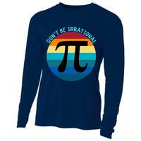 Don't Be Irrational, Happy Pi Irrational, Funny Symbol Pi Day Cooling Performance Long Sleeve Crew