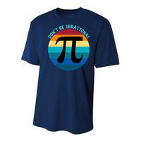 Don't Be Irrational, Happy Pi Irrational, Funny Symbol Pi Day Youth Performance Sprint T-Shirt