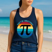 Don't Be Irrational, Happy Pi Irrational, Funny Symbol Pi Day Womens Tank Top