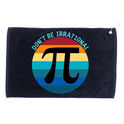 Don't Be Irrational, Happy Pi Irrational, Funny Symbol Pi Day Grommeted Golf Towel