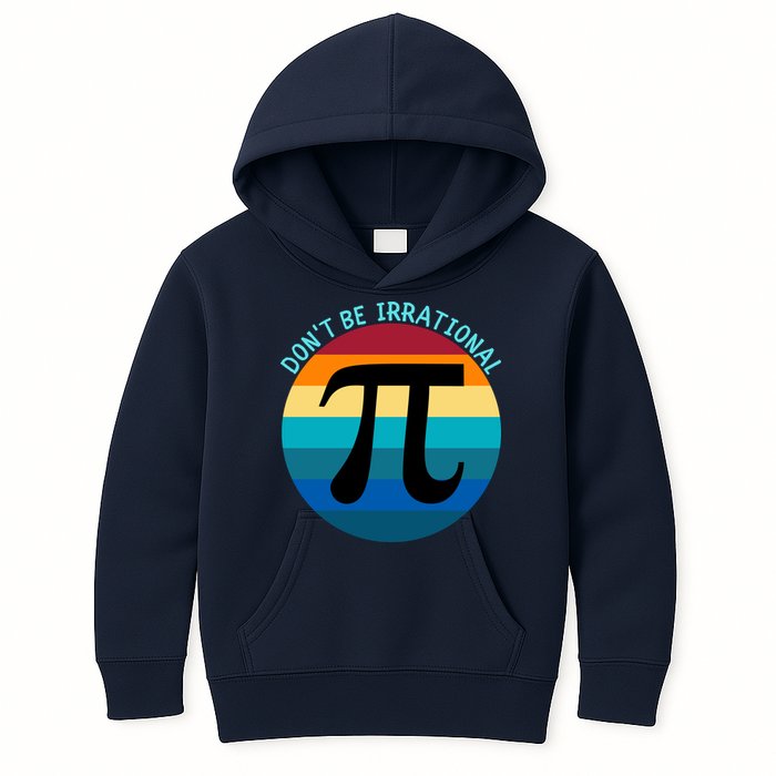 Don't Be Irrational, Happy Pi Irrational, Funny Symbol Pi Day Kids Hoodie