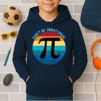 Don't Be Irrational, Happy Pi Irrational, Funny Symbol Pi Day Kids Hoodie
