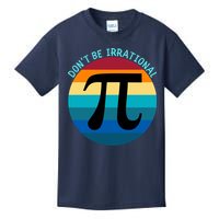 Don't Be Irrational, Happy Pi Irrational, Funny Symbol Pi Day Kids T-Shirt