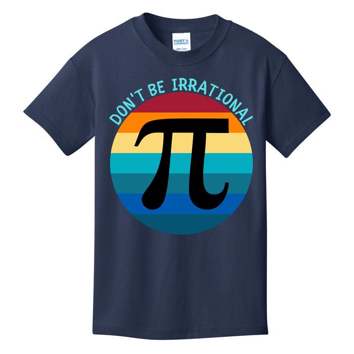 Don't Be Irrational, Happy Pi Irrational, Funny Symbol Pi Day Kids T-Shirt