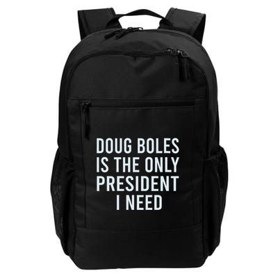 Doug Boles Is The Only President I Need Backpack