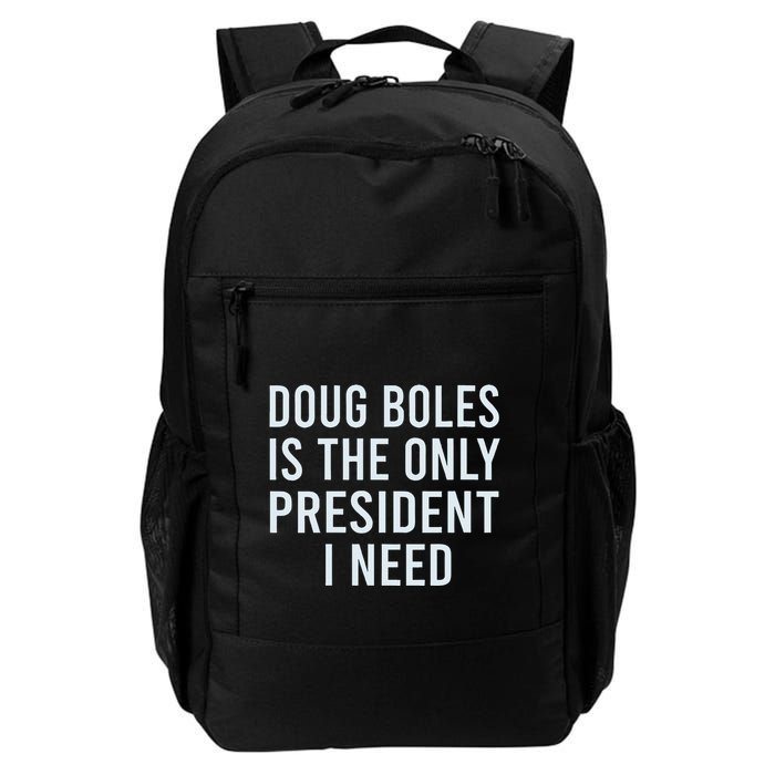 Doug Boles Is The Only President I Need Backpack