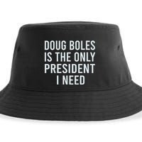 Doug Boles Is The Only President I Need Sustainable Bucket Hat