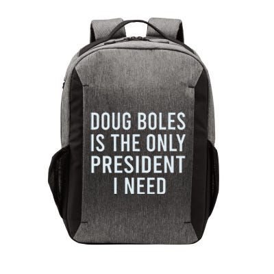 Doug Boles Is The Only President I Need Vector Backpack