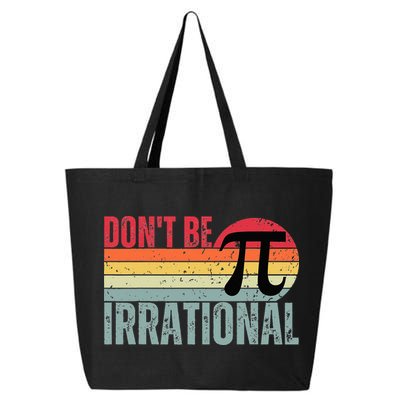 Don't Be Irrational Retro Vintage Symbol Pi Day 25L Jumbo Tote