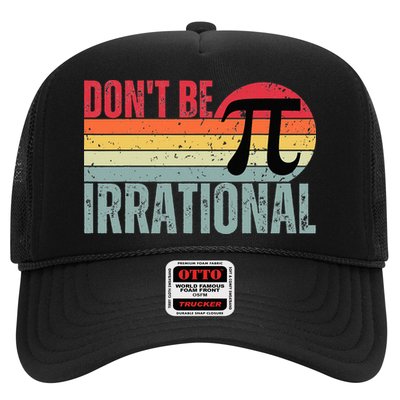 Don't Be Irrational Retro Vintage Symbol Pi Day Trucker Hat