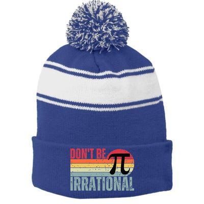 Don't Be Irrational Retro Vintage Symbol Pi Day Stripe Pom Pom Beanie