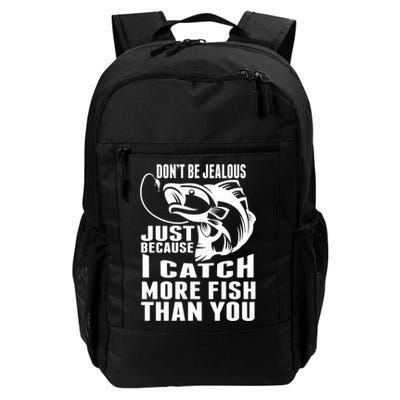 Don't Be Jealous Just Because I Catch More Fish Than You Father's Day Gift Backpack