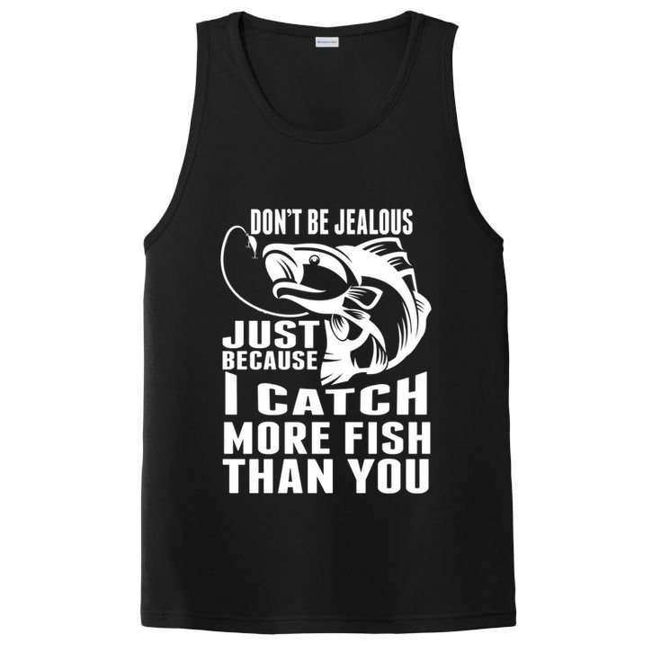 Don't Be Jealous Just Because I Catch More Fish Than You Father's Day Gift PosiCharge Competitor Tank