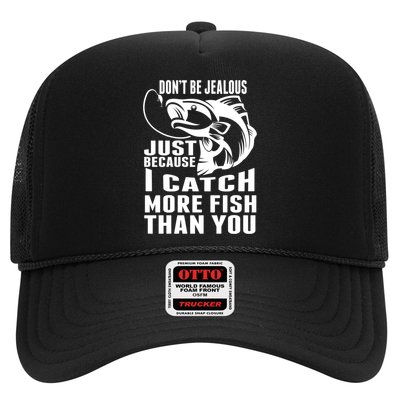 Don't Be Jealous Just Because I Catch More Fish Than You Father's Day Gift Trucker Hat