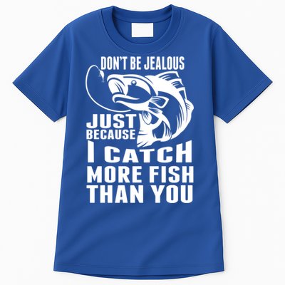 Don't Be Jealous Just Because I Catch More Fish Than You Father's Day Gift Tall T-Shirt