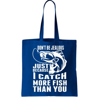 Don't Be Jealous Just Because I Catch More Fish Than You Father's Day Gift Bag