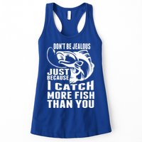 Don't Be Jealous Just Because I Catch More Fish Than You Father's Day Gift Womens Tank Top