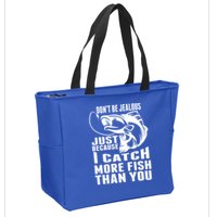 Don't Be Jealous Just Because I Catch More Fish Than You Father's Day Gift Zip Tote Bag