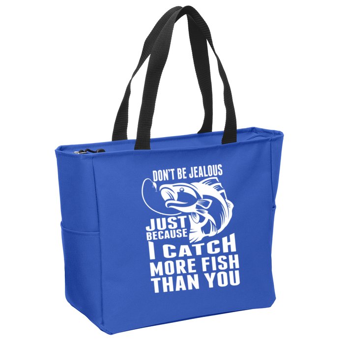 Don't Be Jealous Just Because I Catch More Fish Than You Father's Day Gift Zip Tote Bag