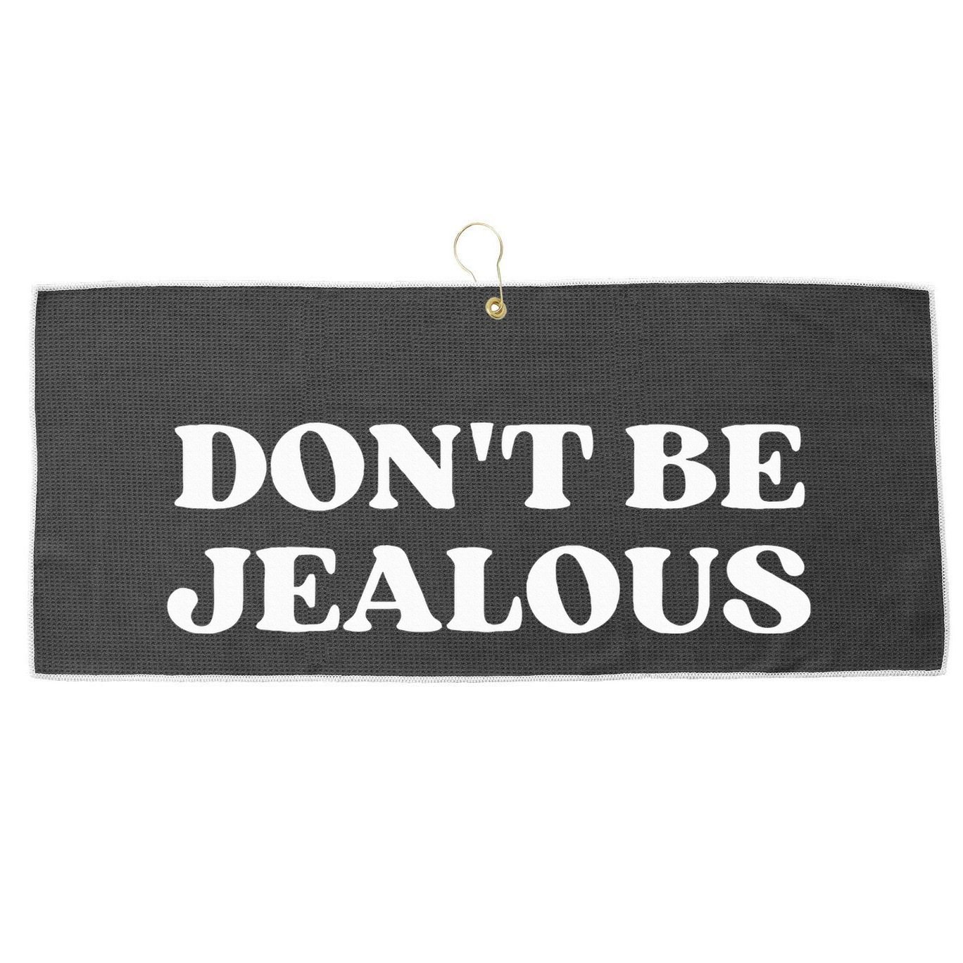 Dont Be Jealous Clothes Aesthetic 2000s Large Microfiber Waffle Golf Towel