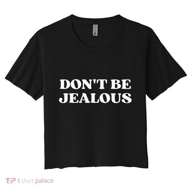 Dont Be Jealous Clothes Aesthetic 2000s Crop Top