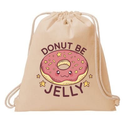 Donut Be Jelly Cute Funny Drawstring Bag