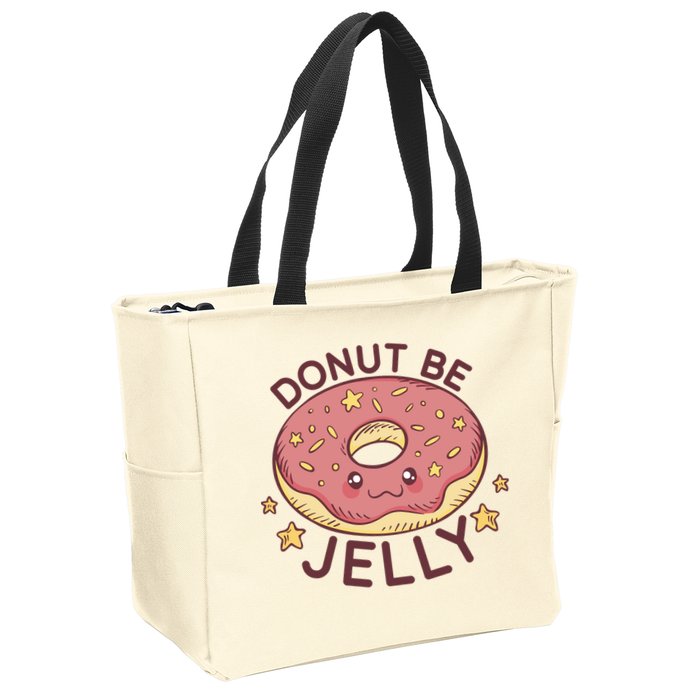 Donut Be Jelly Cute Funny Zip Tote Bag