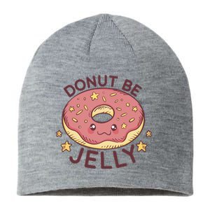 Donut Be Jelly Cute Funny Sustainable Beanie