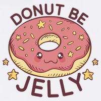 Donut Be Jelly Cute Funny Trucker Hat