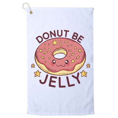 Donut Be Jelly Cute Funny Golf Towel