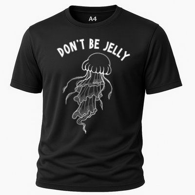 Dont Be Jelly Funny Humor Performance Shirt