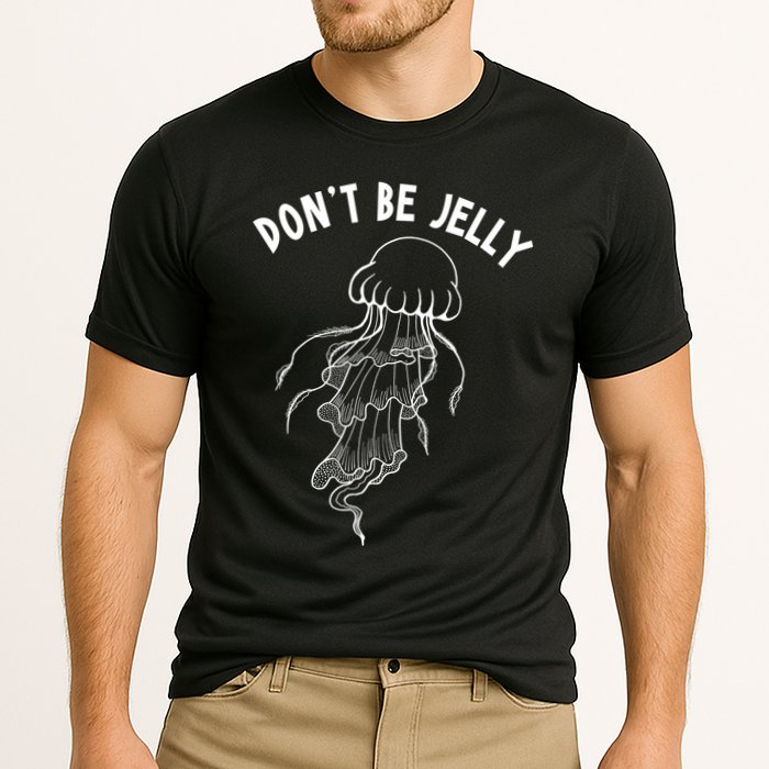 Dont Be Jelly Funny Humor Cooling Performance Crew T-Shirt