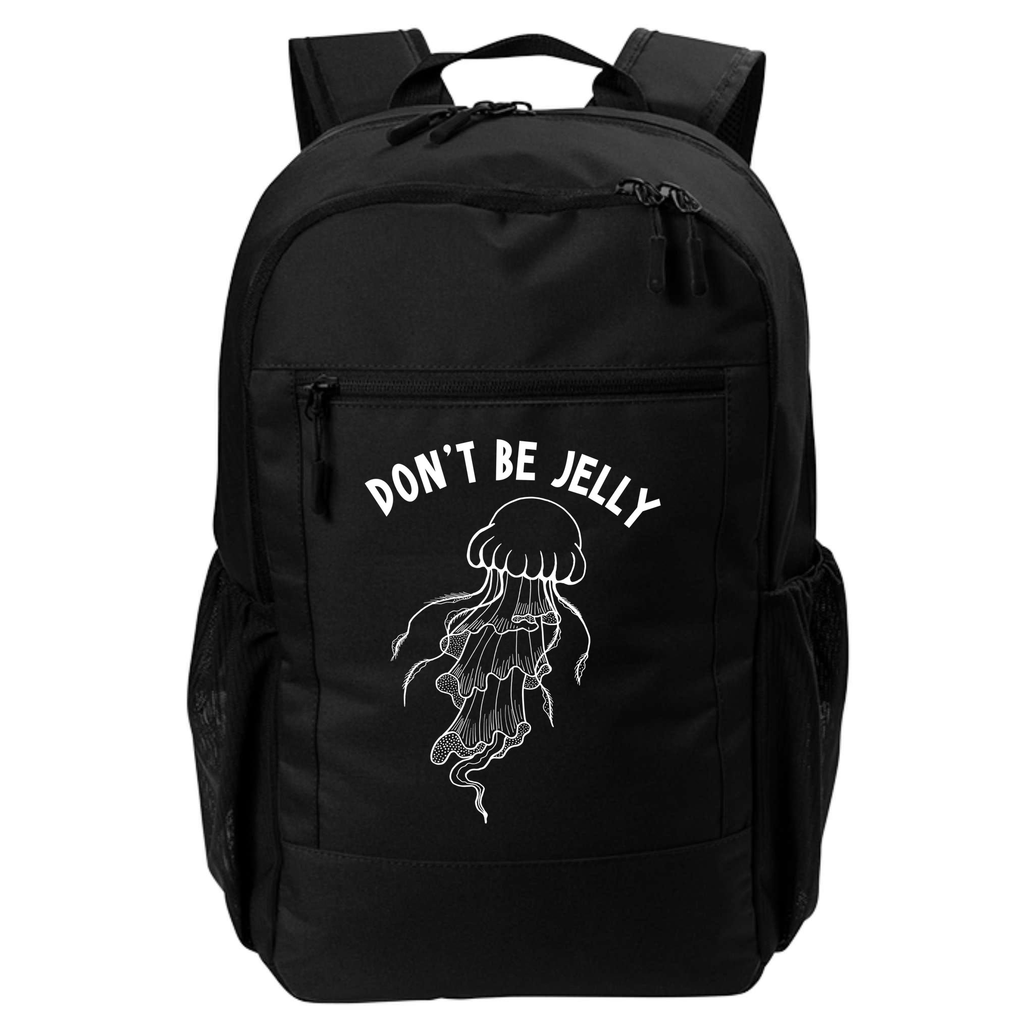 Dont Be Jelly Funny Humor Backpack
