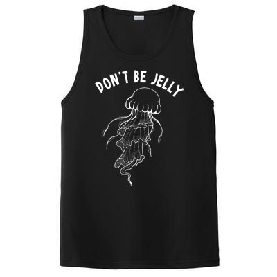 Dont Be Jelly Funny Humor PosiCharge Competitor Tank