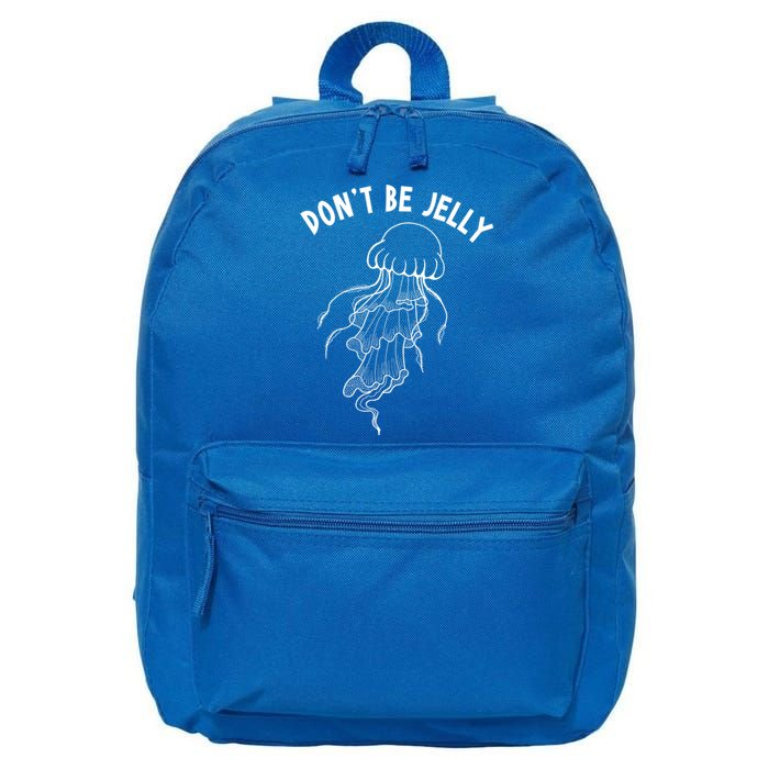 Dont Be Jelly Funny Humor 16 in Basic Backpack