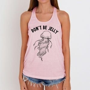 Dont Be Jelly Funny Humor Women's Knotted Racerback Tank